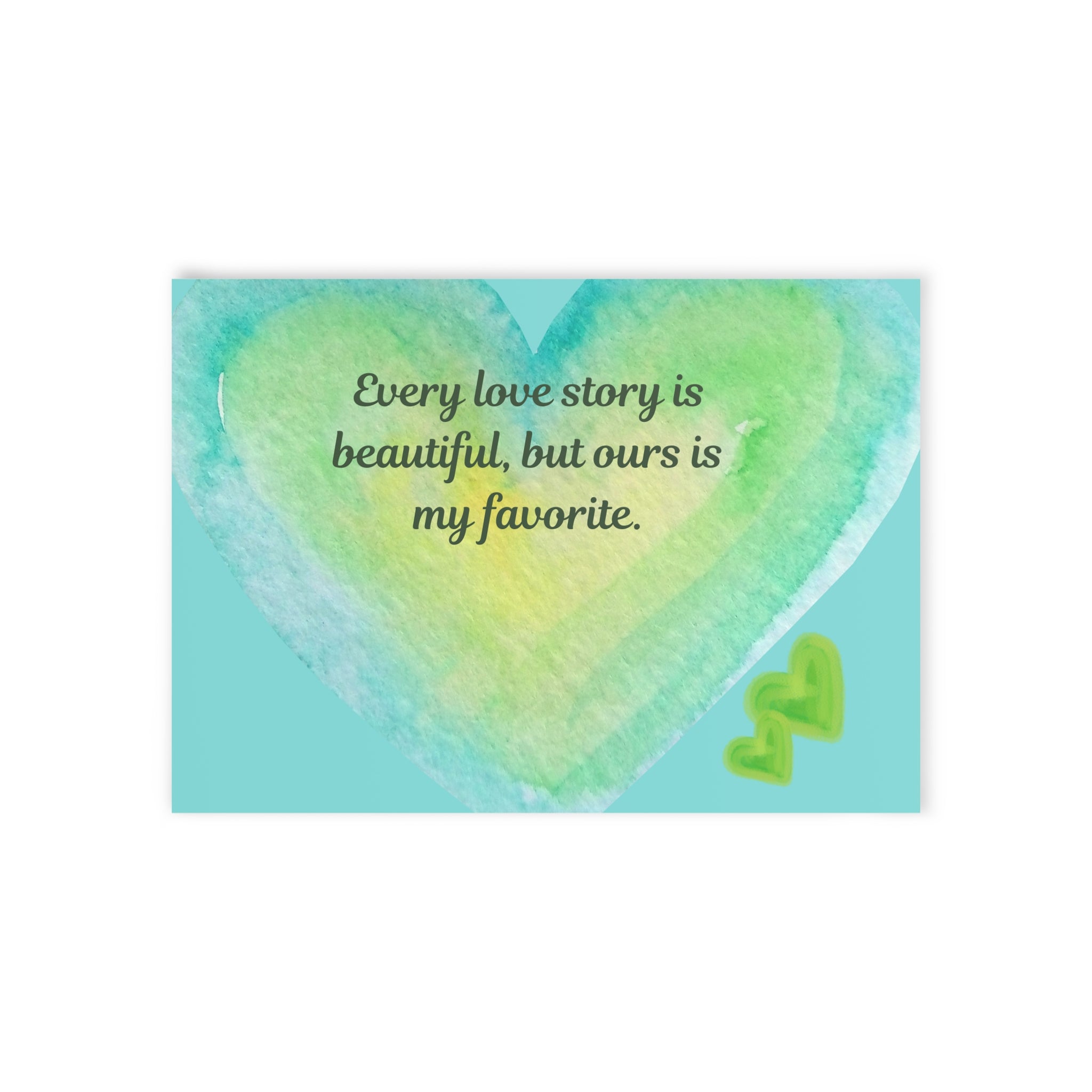 Romantic Watercolor Heart Holiday Card — "Every love story is beautiful, but ours is my favorite."